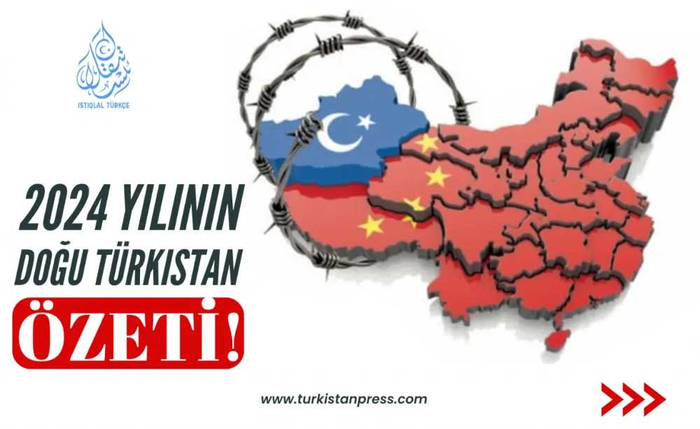 2024 Yılının Doğu Türkistan Özeti!