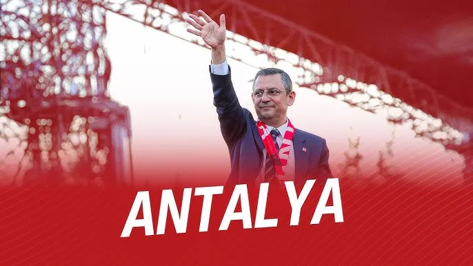 CHP Genel Başkanı Özgür Özel Antalya’da