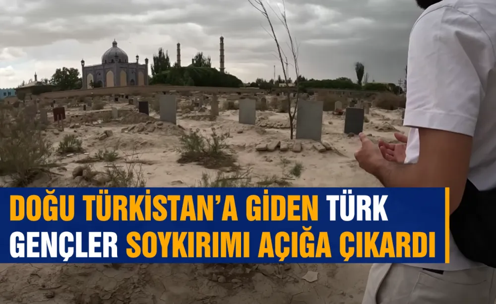 Doğu Türkistan’a giden Türk gençler soykırımı açığa çıkardı!