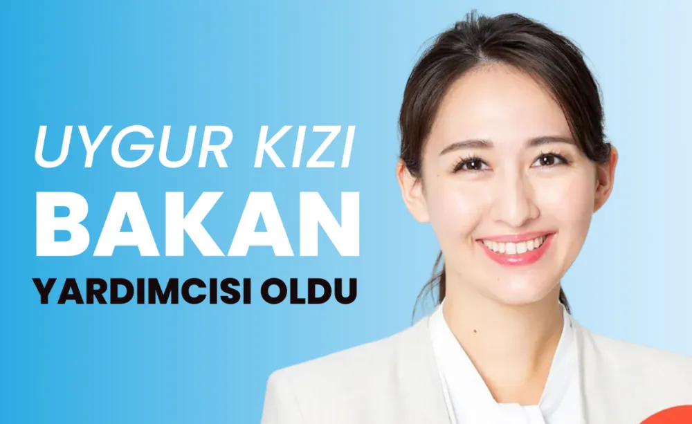 Uygur Kızı, Bakan Yardımcısı oldu