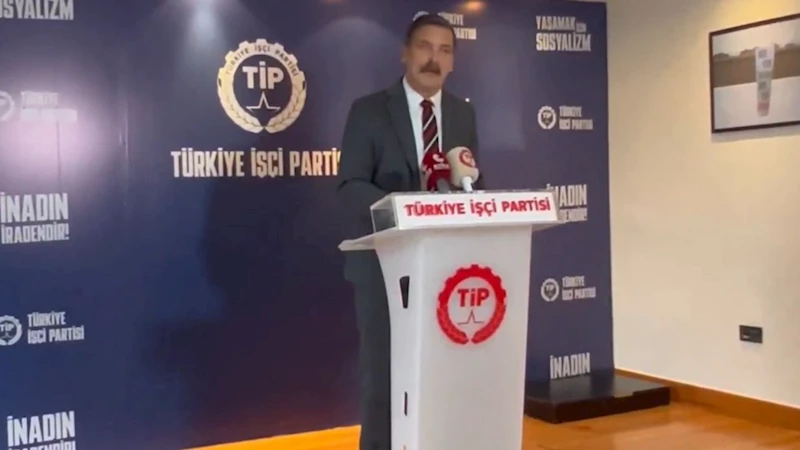 TİP Genel Başkanı Erkan Baş: 