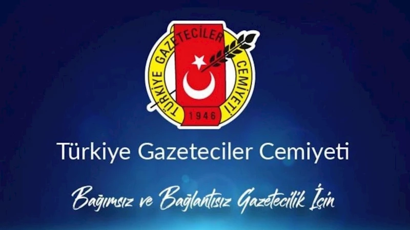 TGC: Gazetecilere yönelik baskılardan vazgeçin 