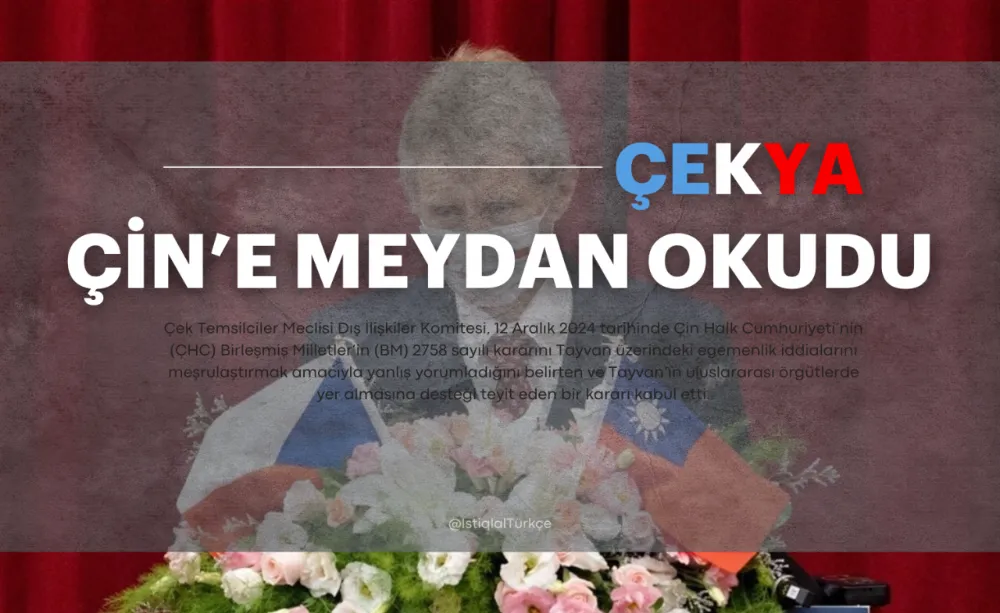 Çekya Çin’e meydan okudu!