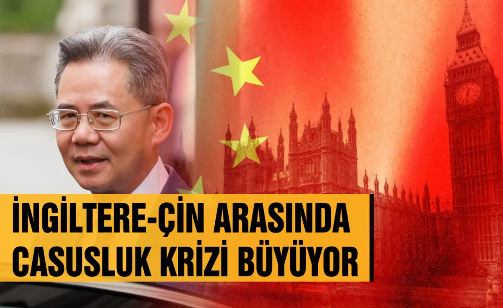 İngiltere-Çin arasında casusluk krizi büyüyor