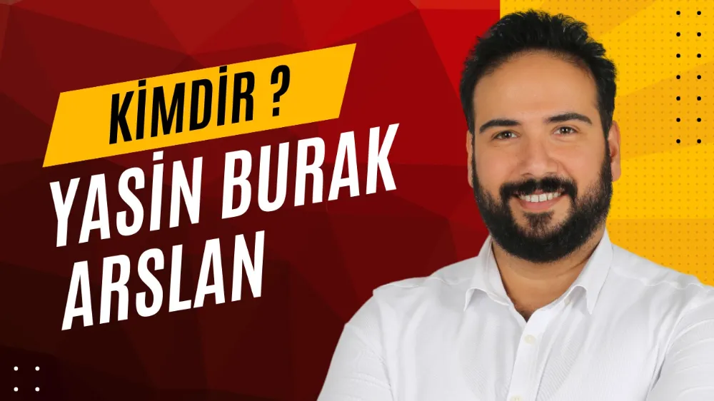 Yasin Burak Arslan Kimdir?