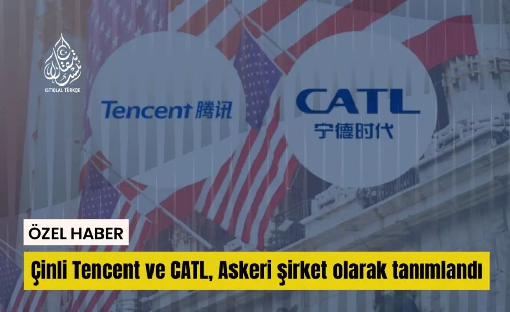 ABD, Tencent ve CATL’yi askeri şirket olarak tanımladı