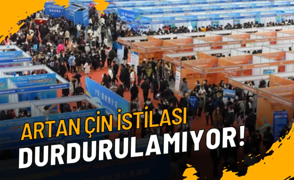 Artan Çin istilası durdurulamıyor!