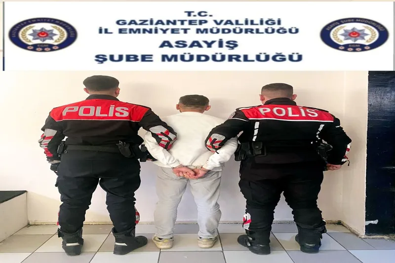 Gaziantep’te aranan şahıs yakalandı