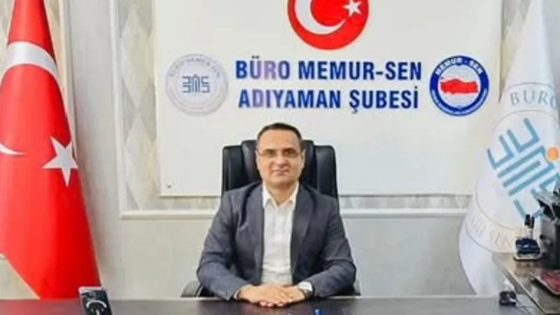 Memur-Sen Adıyaman Şube Başkanı Taşkın: 